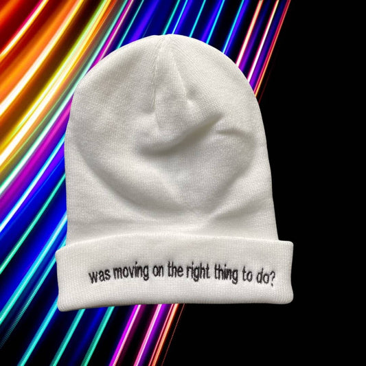 was moving on the right thing to do?