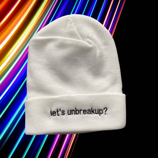 let’s unbreakup?